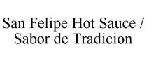 SAN FELIPE HOT SAUCE / SABOR DE TRADICION