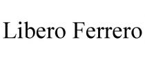 LIBERO FERRERO