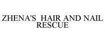 ZHENA'S HAIR AND NAIL RESCUE