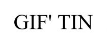 GIF' TIN