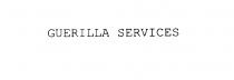 GUERILLA SERVICES