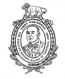 LORD LONSDALE CHALLENGE BELT FIRST PRESIDENT THE BRITISH BOXING BOARD OF CONTROL 1929 CHAMPIONSHIP OF GREAT BRITAIN
