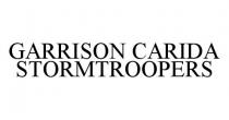 GARRISON CARIDA STORMTROOPERS