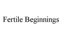 FERTILE BEGINNINGS