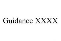GUIDANCE XXXX