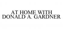 AT HOME WITH DONALD A. GARDNER