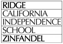 RIDGE CALIFORNIA INDEPENDENCE SCHOOL ZINFANDEL