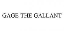 GAGE THE GALLANT