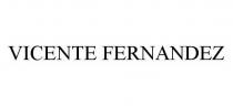 VICENTE FERNANDEZ