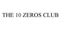 THE 10 ZEROS CLUB