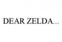 DEAR ZELDA.