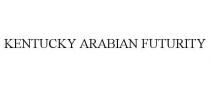 KENTUCKY ARABIAN FUTURITY