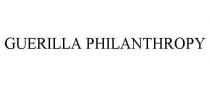 GUERILLA PHILANTHROPY