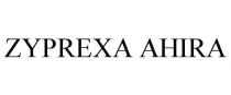 ZYPREXA AHIRA
