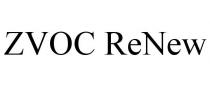 ZVOC RENEW