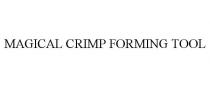 MAGICAL CRIMP FORMING TOOL