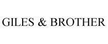 GILES & BROTHER