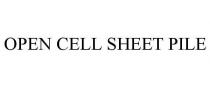 OPEN CELL SHEET PILE