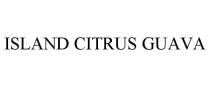 ISLAND CITRUS GUAVA