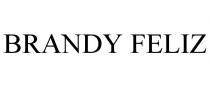 BRANDY FELIZ