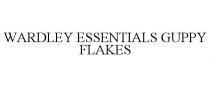 WARDLEY ESSENTIALS GUPPY FLAKES