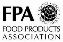 FPA FOOD PRODUCTS ASSOCIATION SCIENCE SAFETY PUBLIC POLICY