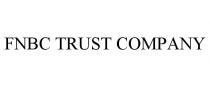FNBC TRUST COMPANY