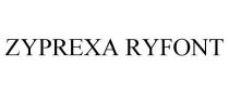 ZYPREXA RYFONT