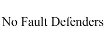 NO FAULT DEFENDERS