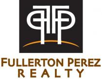 FP FULLERTON PEREZ REALTY