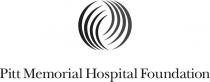 PITT MEMORIAL HOSPITAL FOUNDATION