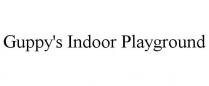 GUPPY'S INDOOR PLAYGROUND