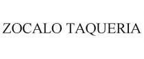 ZOCALO TAQUERIA