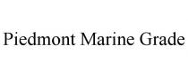 PIEDMONT MARINE GRADE