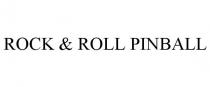 ROCK & ROLL PINBALL