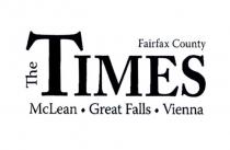 THE TIMES FAIRFAX COUNTY MCLEAN GREAT FALLS VIENNA