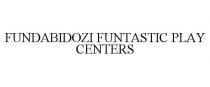 FUNDABIDOZI FUNTASTIC PLAY CENTERS