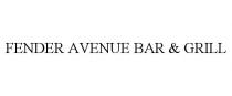 FENDER AVENUE BAR & GRILL