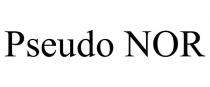 PSEUDO NOR