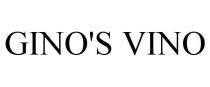 GINO'S VINO