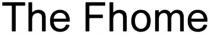 THE FHOME
