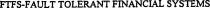 FTFS-FAULT TOLERANT FINANCIAL SYSTEMS