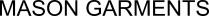 MASON GARMENTS