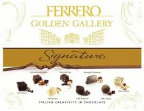 FERRERO GOLDEN GALLERY, SIGNATURE, CARAMELLO LEONARDO, NOCCIOLLA DUO, GIANDUJOT PIEMONTE, DARK OPERA, BIANCORETTI, CAFF MAESTRIA, MILK CUPOLA, WHITE OPERA, ITALIAN CREATIVITY IN CHOCOLATE