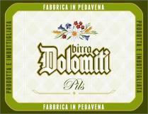 PRODOTTA E IMBOTTIGLIATA FABBRICA IN PEDAVENA BIRRA DOLOMITI PILS