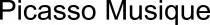 PICASSO MUSIQUE