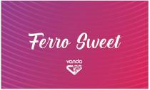 FERRO SWEET VANDA