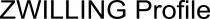 ZWILLING PROFILE