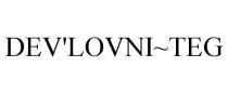 DEV'LOVNI~TEG