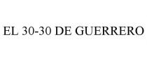 EL 30-30 DE GUERRERO